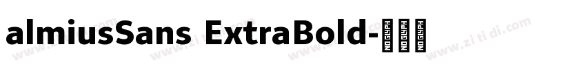 almiusSans ExtraBold字体转换 almiusSans ExtraBold字体转换
